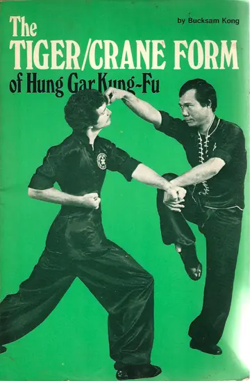 Cover of Tiger-Crane Form of Hung Gar Kung-Fu