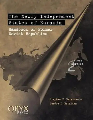 Cover of The Newly Independent States of Eurasia