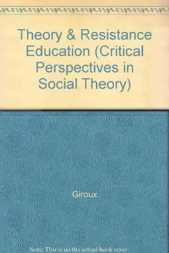Cover of Theory and Resistance in Education