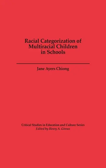 Cover of Racial Categorization of Multiracial Children in Schools