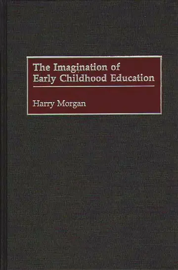 Cover of The Imagination of Early Childhood Education