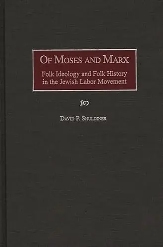Cover of Of Moses and Marx