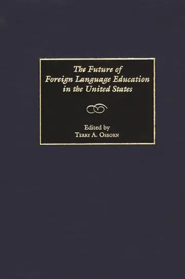 Cover of The Future of Foreign Language Education in the United States