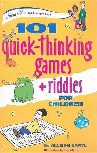 Cover of 101 Quick Thinking Games and Riddles