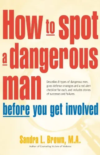 Cover of How to Spot a Dangerous Man Before You Get Involved