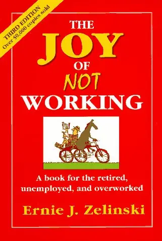 Cover of The Joy of Not Working