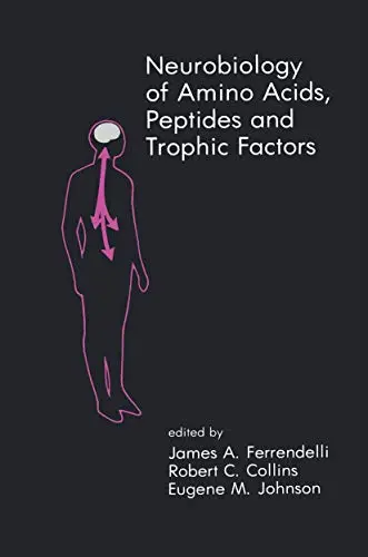 Cover of Neurobiology of Amino Acids, Peptides and Trophic Factors