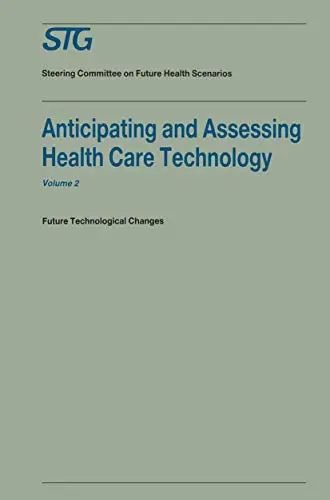 Cover of Anticipating and Assessing Health Care Technology, Volume 2