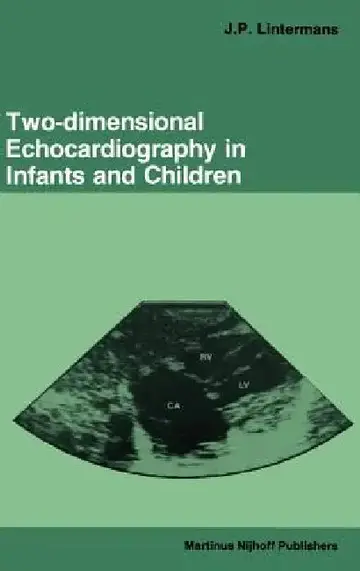 Cover of Two-Dimensional Echocardiography in Infants and Children