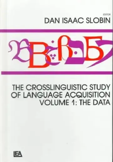 Cover of The Crosslinguistic Study of Language Acquisition:the Data