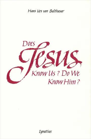Cover of Does Jesus Know Us? Do We Know Him?