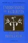Cover of Understanding the Sacraments