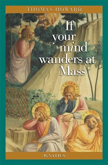 Cover of If Your Mind Wanders at Mass