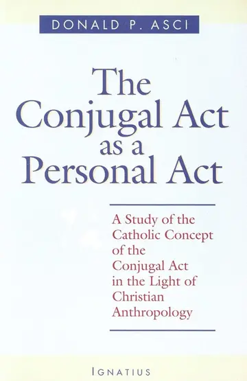 Cover of The Conjugal Act as Personal Act
