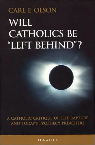 Cover of Will Catholics be Left Behind?