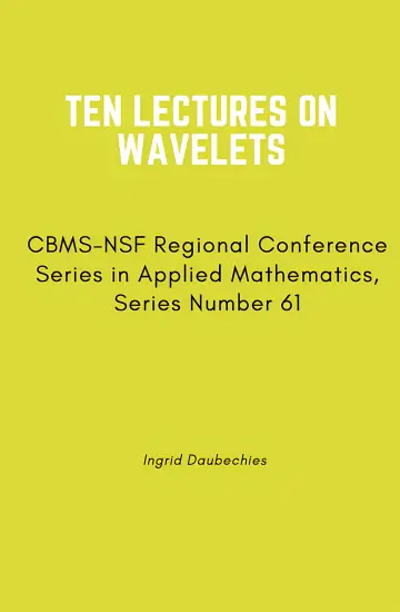 Cover of Ten Lectures on Wavelets