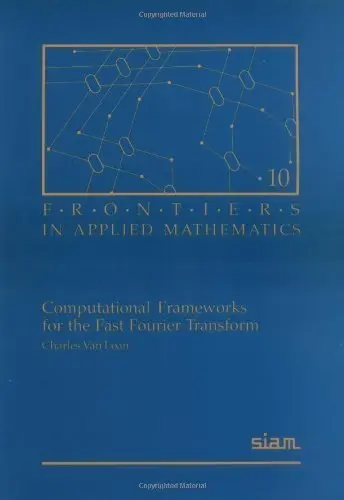 Cover of Computational Frameworks for the Fast Fourier Transform