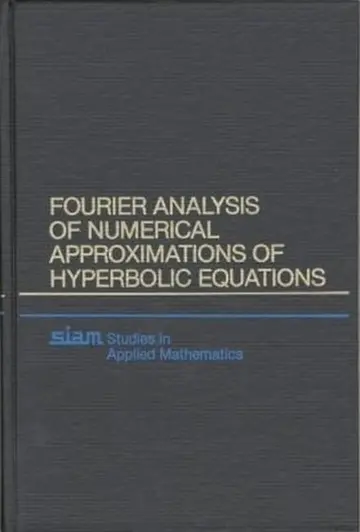 Cover of Fourier Analysis of Numerical Approximations of Hyperbolic Equations