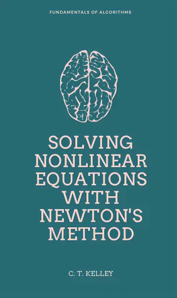 Cover of Solving Nonlinear Equations with Newton's Method