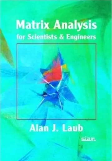 Cover of Matrix Analysis for Scientists and Engineers