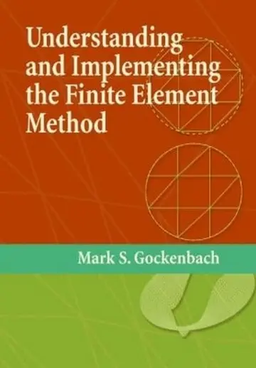 Cover of Understanding and Implementing the Finite Element Method