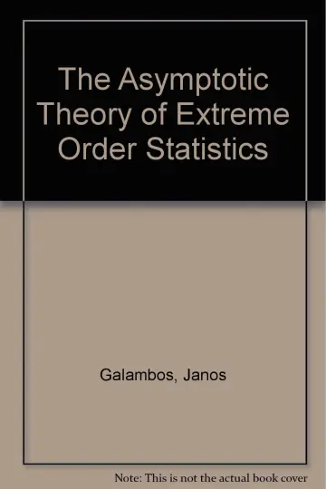 Cover of The Asymptotic Theory of Extreme Order Statistics