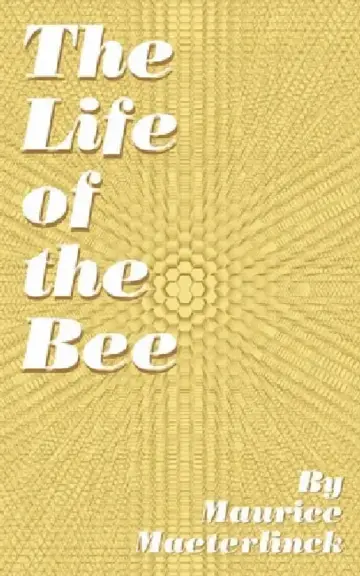 Cover of The Life of the Bee