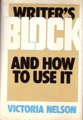 Cover of Writer's Block and How to Use it