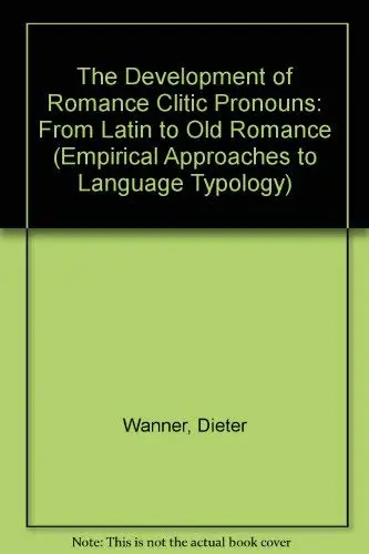 Cover of The Development of Romance Clitic Pronouns