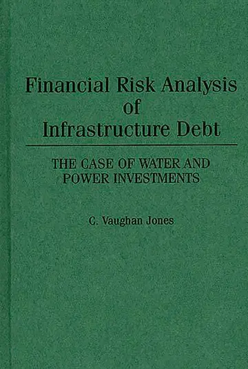 Cover of Financial Risk Analysis of Infrastructure Debt