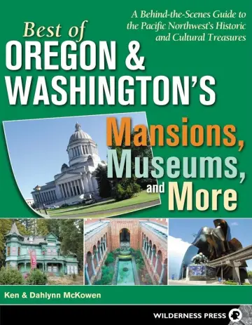 Cover of Best of Oregon and Washington's Mansions, Museums, and More