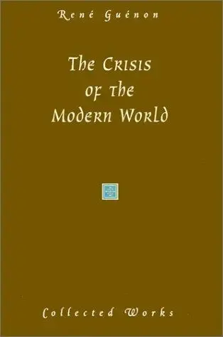 Cover of The Crisis of the Modern World