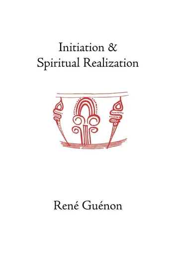 Cover of Initiation and Spiritual Realization