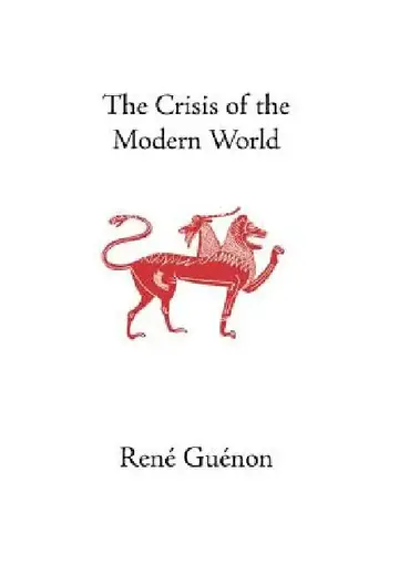 Cover of The Crisis of the Modern World