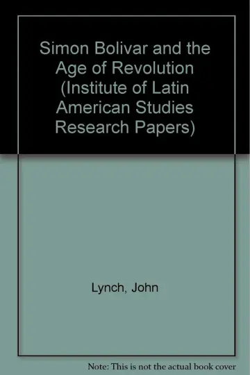Cover of Simon Bolivar and the Age of Revolution