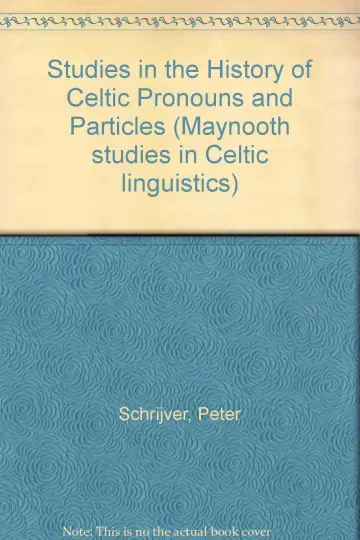 Cover of Studies in the History of Celtic Pronouns and Particles