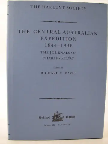 Cover of The Central Australian Expedition 1844-1846 / the Journals of Charles Sturt