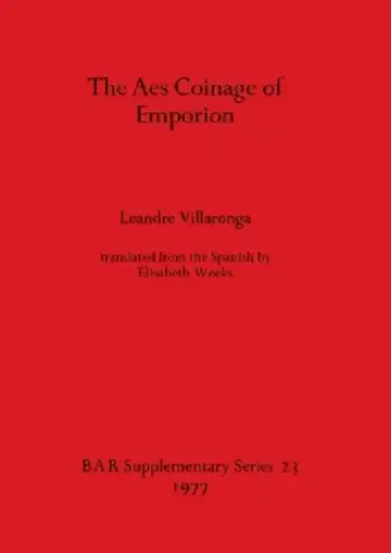 Cover of The Aes Coinage of Emporion