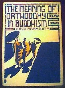 Cover of Meaning of Orthodoxy in Buddhism