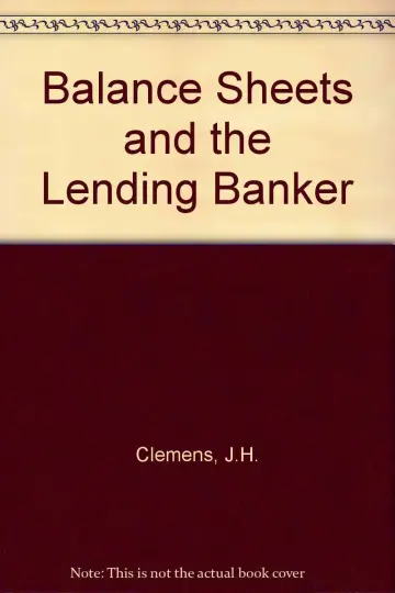 Cover of Balance Sheets and the Lending Banker