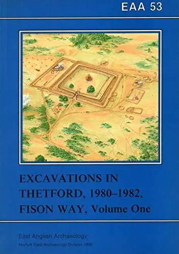 Cover of Excavations in Thetford 1980-1982 Fison Way