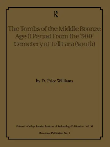 Cover of The Tombs of the Middle Bronze Age II Period from the ‘500’ Cemetery at Tell Fara (South)