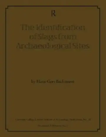 Cover of The Identification of Slags from Archaeological Sites