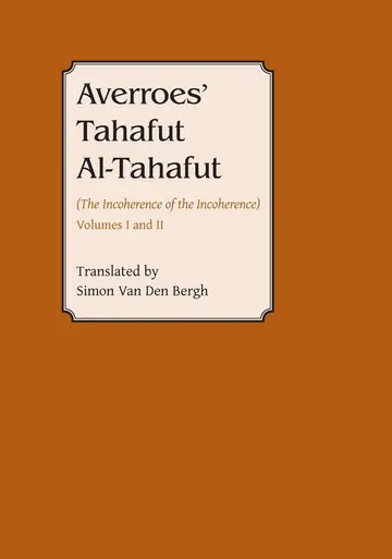 Cover of Tahafut Al-tahafut/ the Incoherence of the Incoherence (1-2)