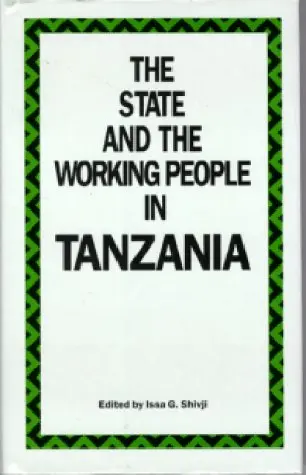 Cover of The State and the Working People in Tanzania