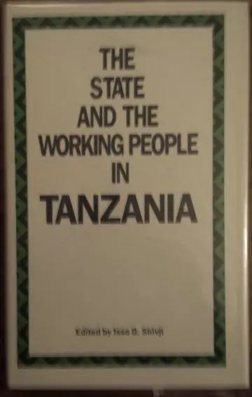 Cover of State and the Working People in Tanzania
