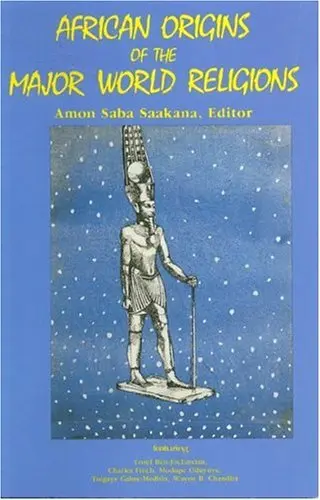 Cover of The African Origins of the Major World Religions