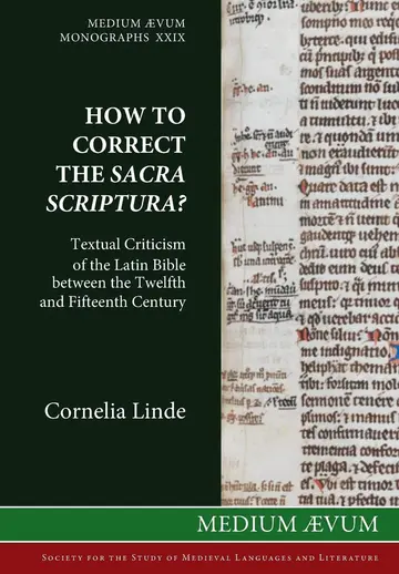 Cover of How to Correct the Sacra Scriptura? Textual Criticism of the Latin Bible between the Twelfth and Fifteenth Century