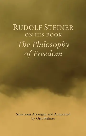 Cover of Rudlof Steiner on His Book the "Philosophy of Freedom"