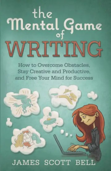 Cover of The Mental Game of Writing